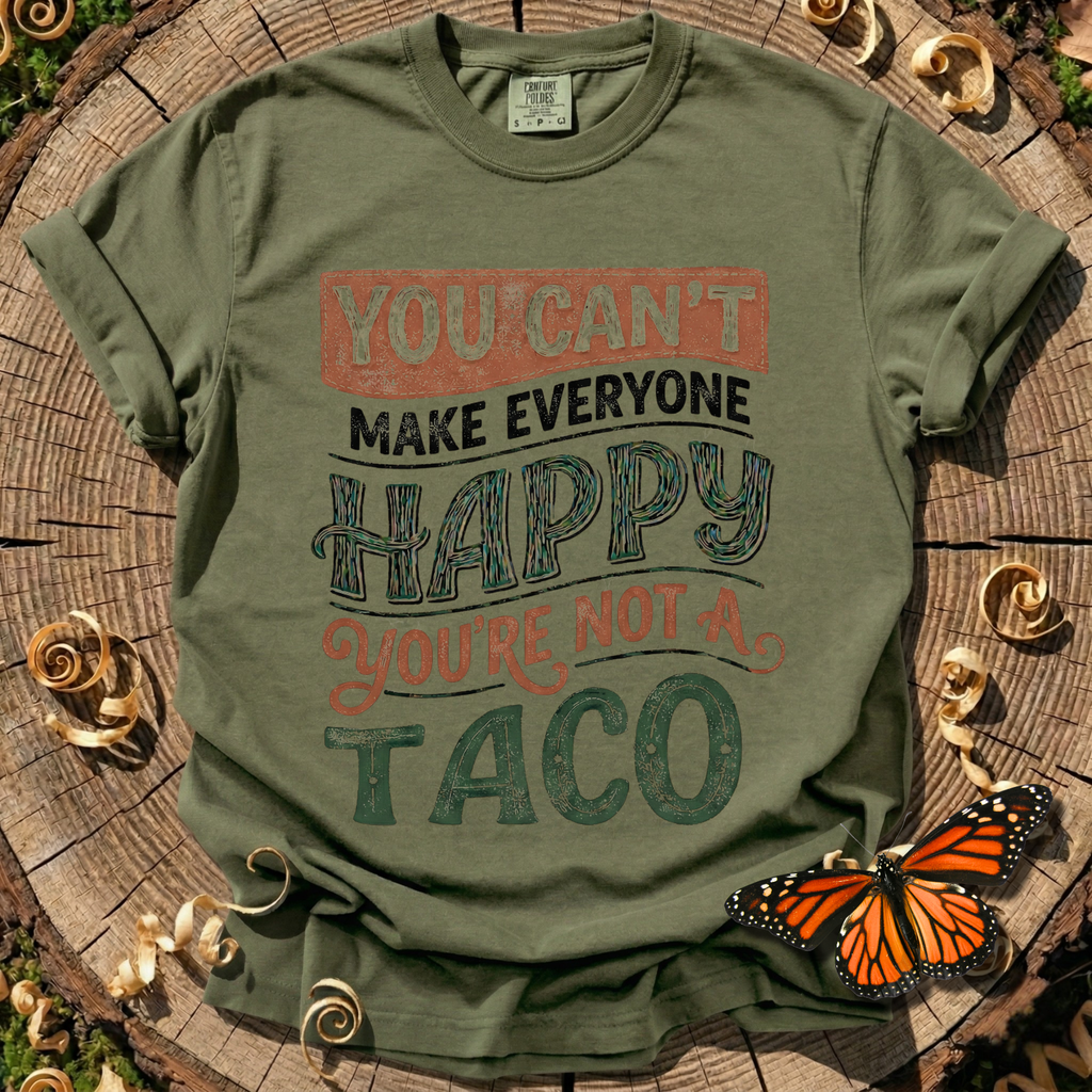 You're Not a Taco Tee