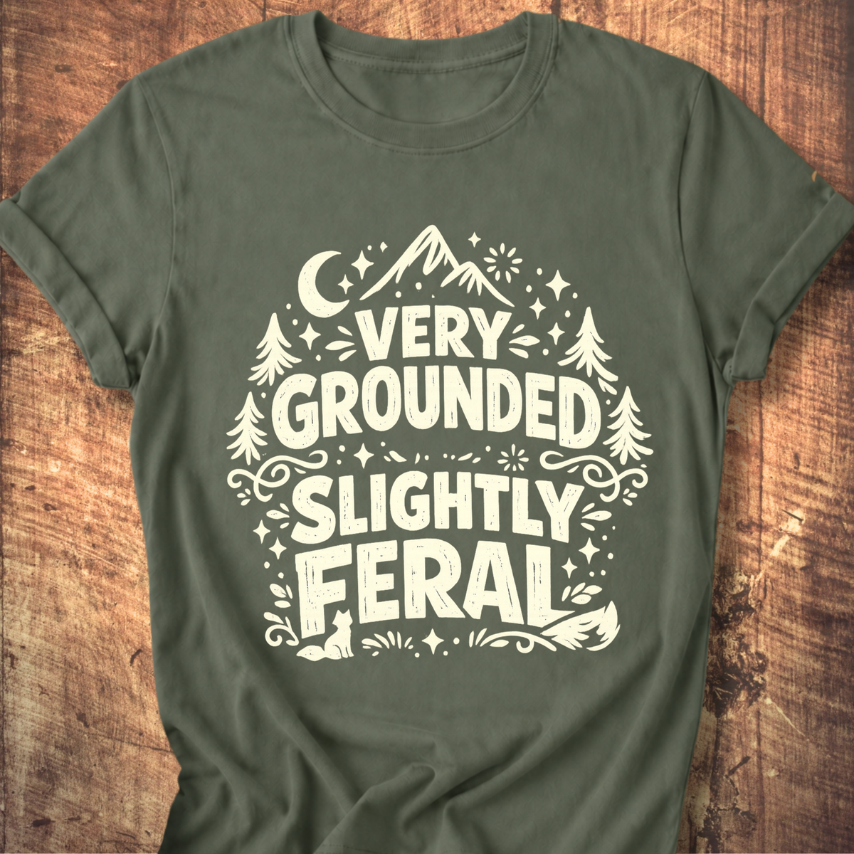 Very Grounded Slightly Feral Tee