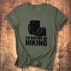 I'd Rather Be Hiking T-shirt