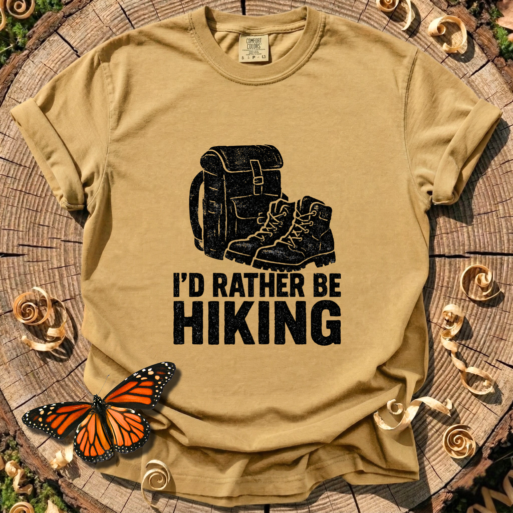 I'd Rather Be Hiking T-shirt