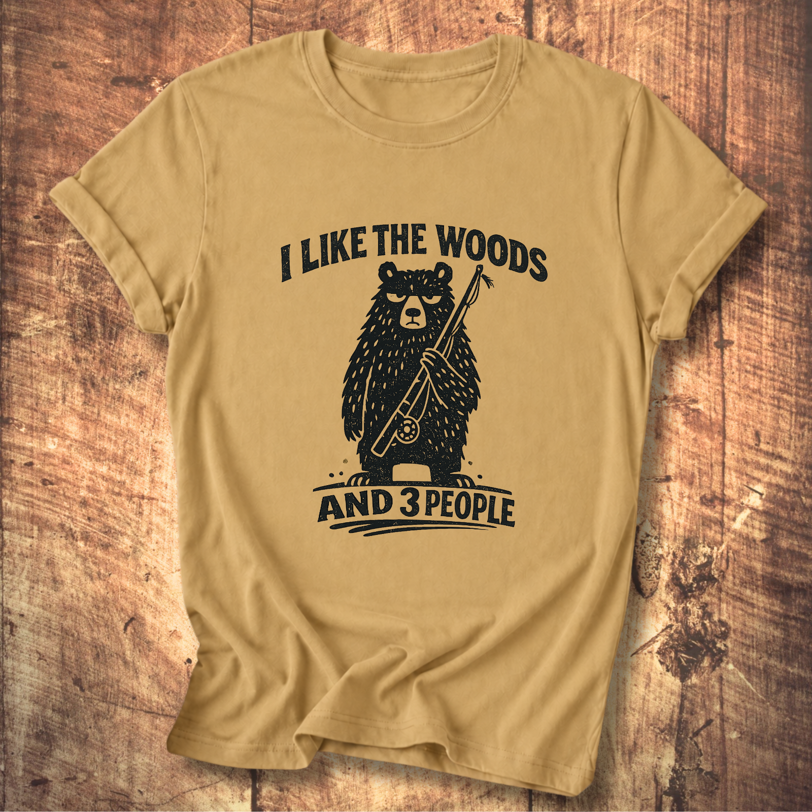 I Like the Woods and 3 People T-Shirt