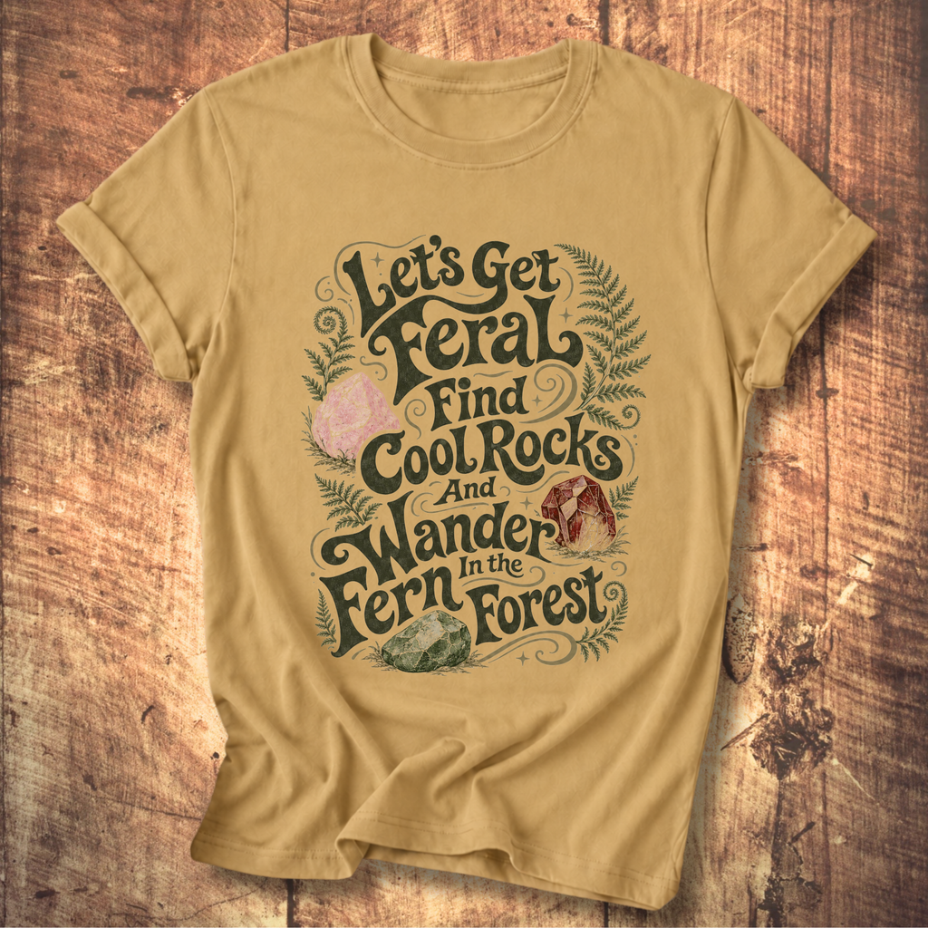 Let's Get Feral Tee