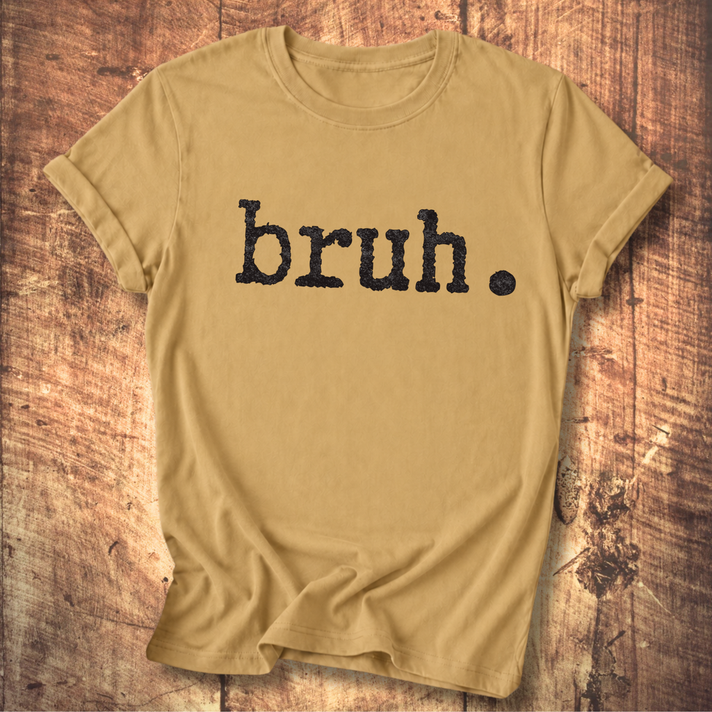 Bruh. T-Shirt