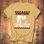 Caution Frequent Stops T-shirt