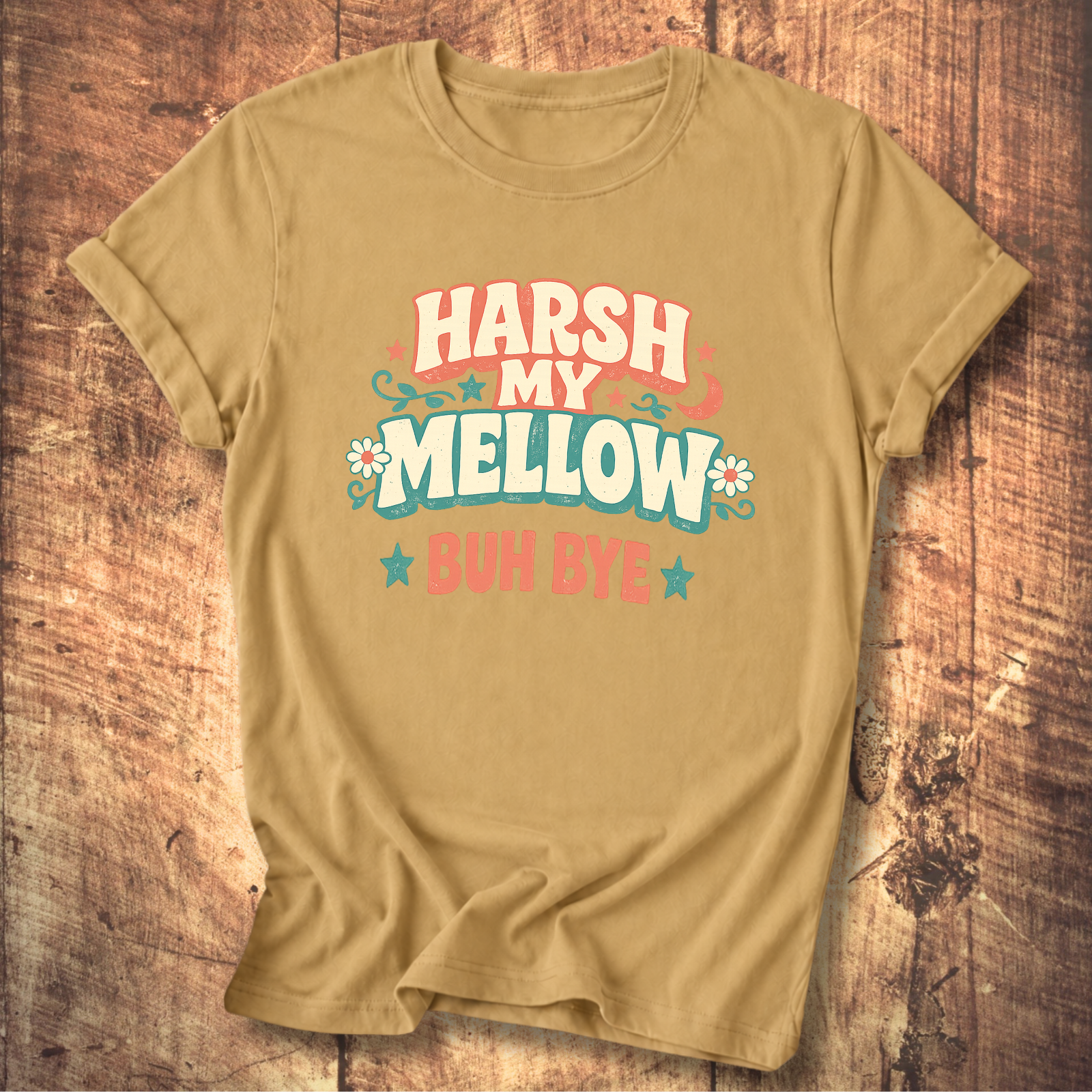 Harsh My Mellow Buh Bye Floral T-Shirt