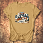 My Feral Heart T-Shirt