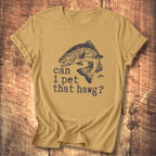 Can I Pet That Hawg? T-Shirt