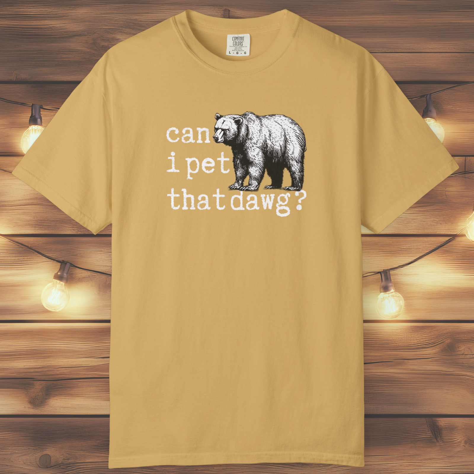 Can I Pet That Dawg? Bear Graphic T-Shirt