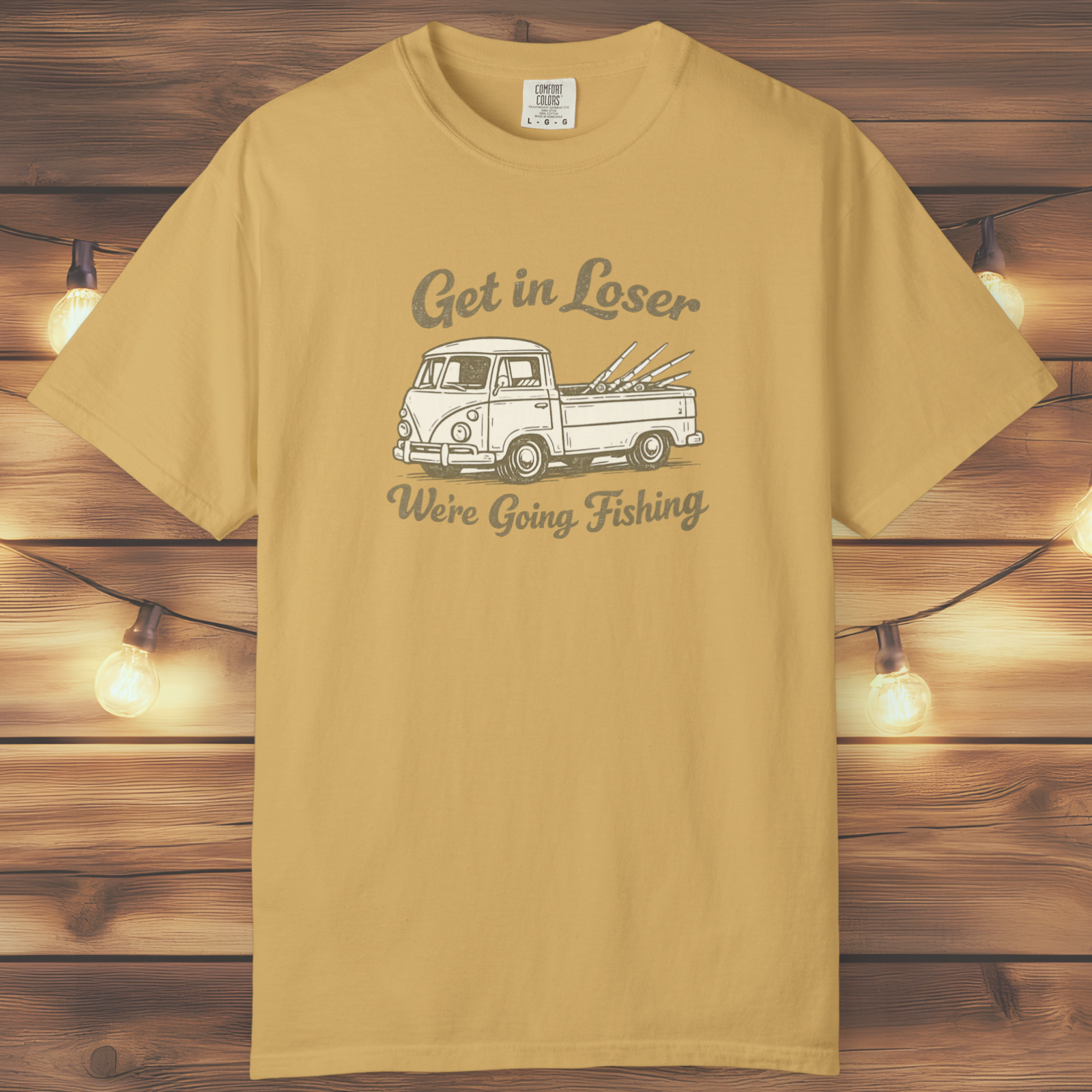 Get in Loser, We’re Going Fishing” Tee