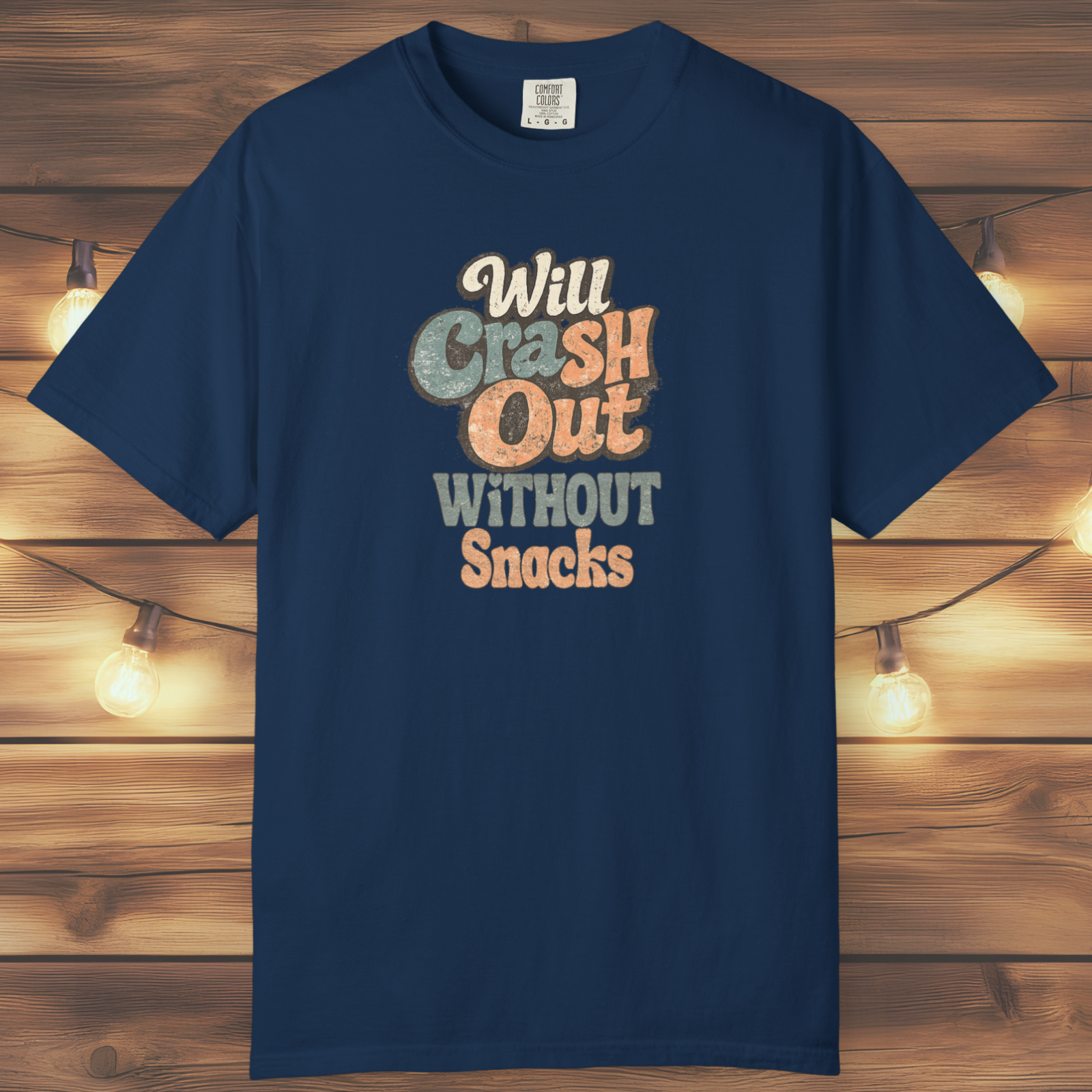 Will Crash Out Without Snacks T-Shirt