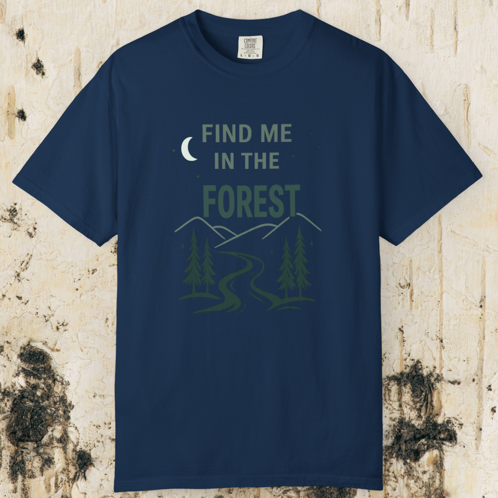 Find Me In The Forest T-Shirt