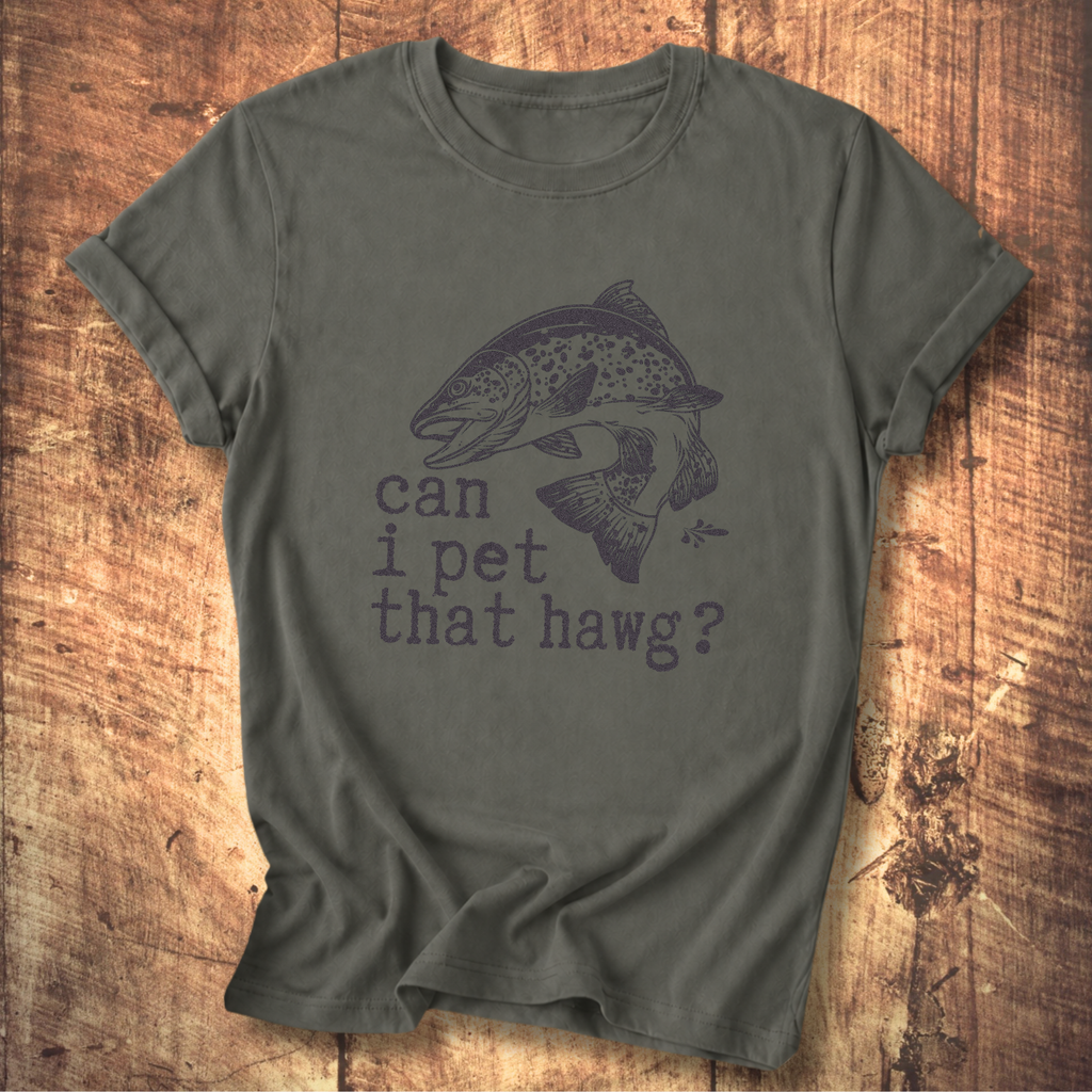 Can I Pet That Hawg? T-Shirt