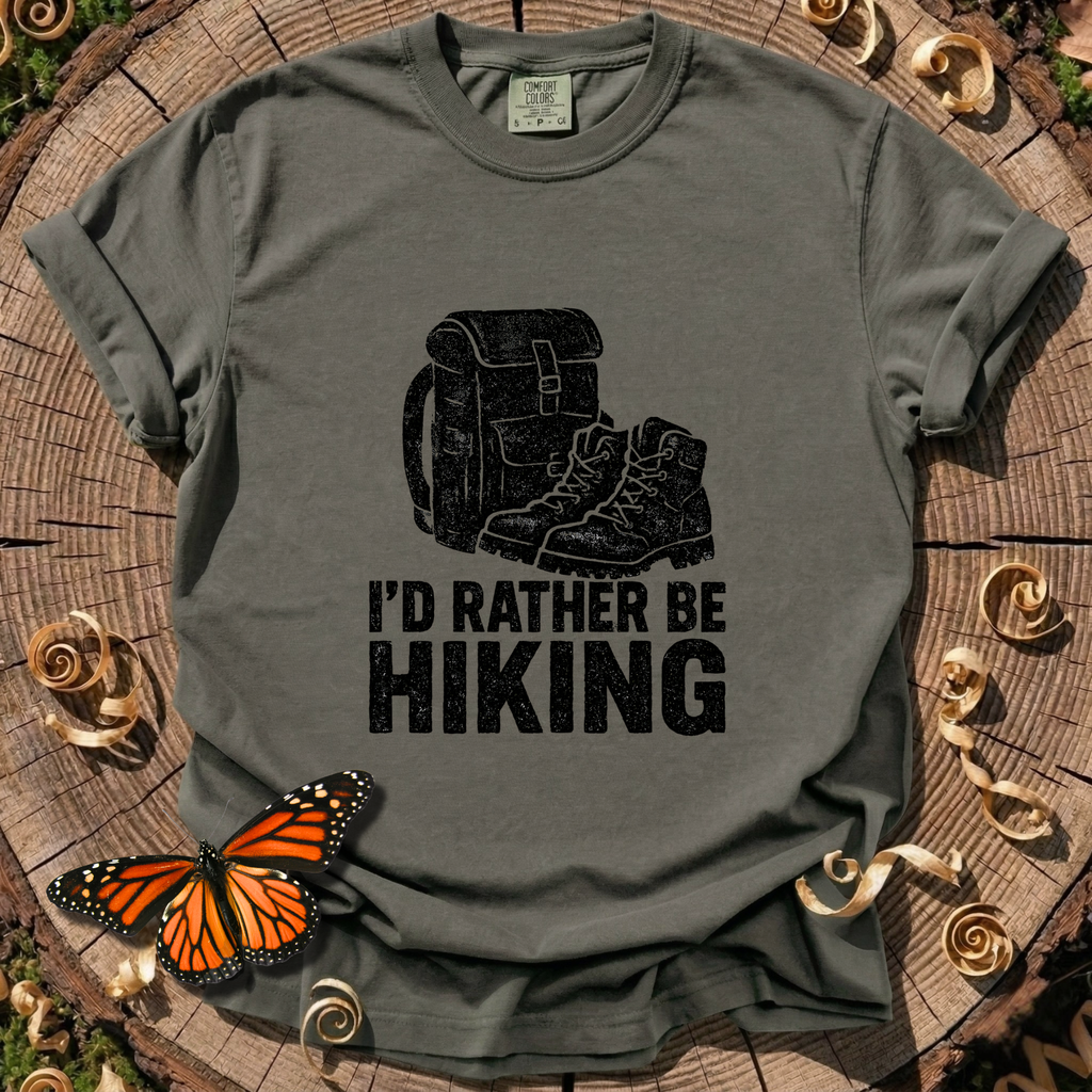 I'd Rather Be Hiking T-shirt