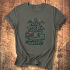 Trail Mixed Opinions, Mostly Salty T-Shirt