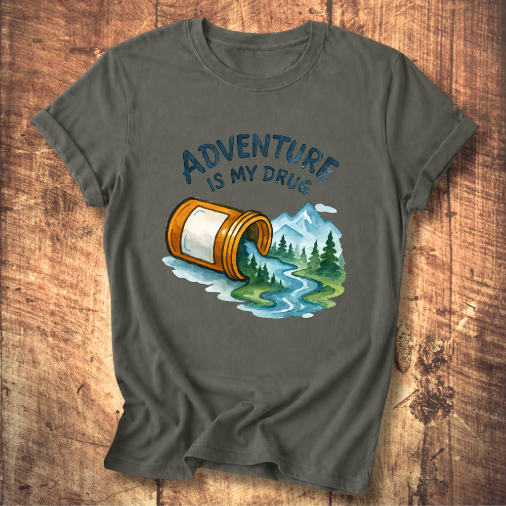 Adventure Is My Drug Tee