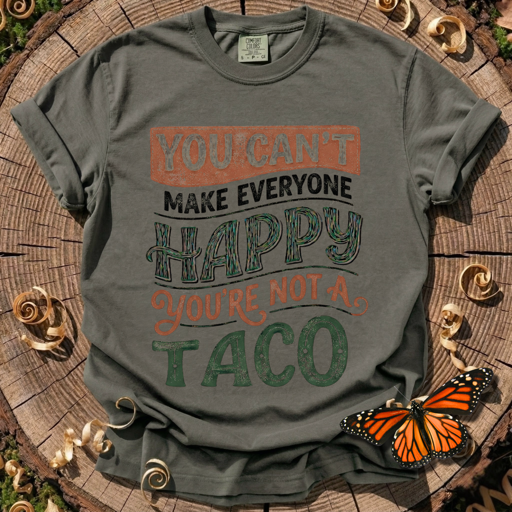 You're Not a Taco Tee