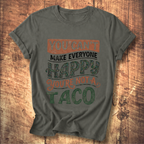 You're Not a Taco Tee