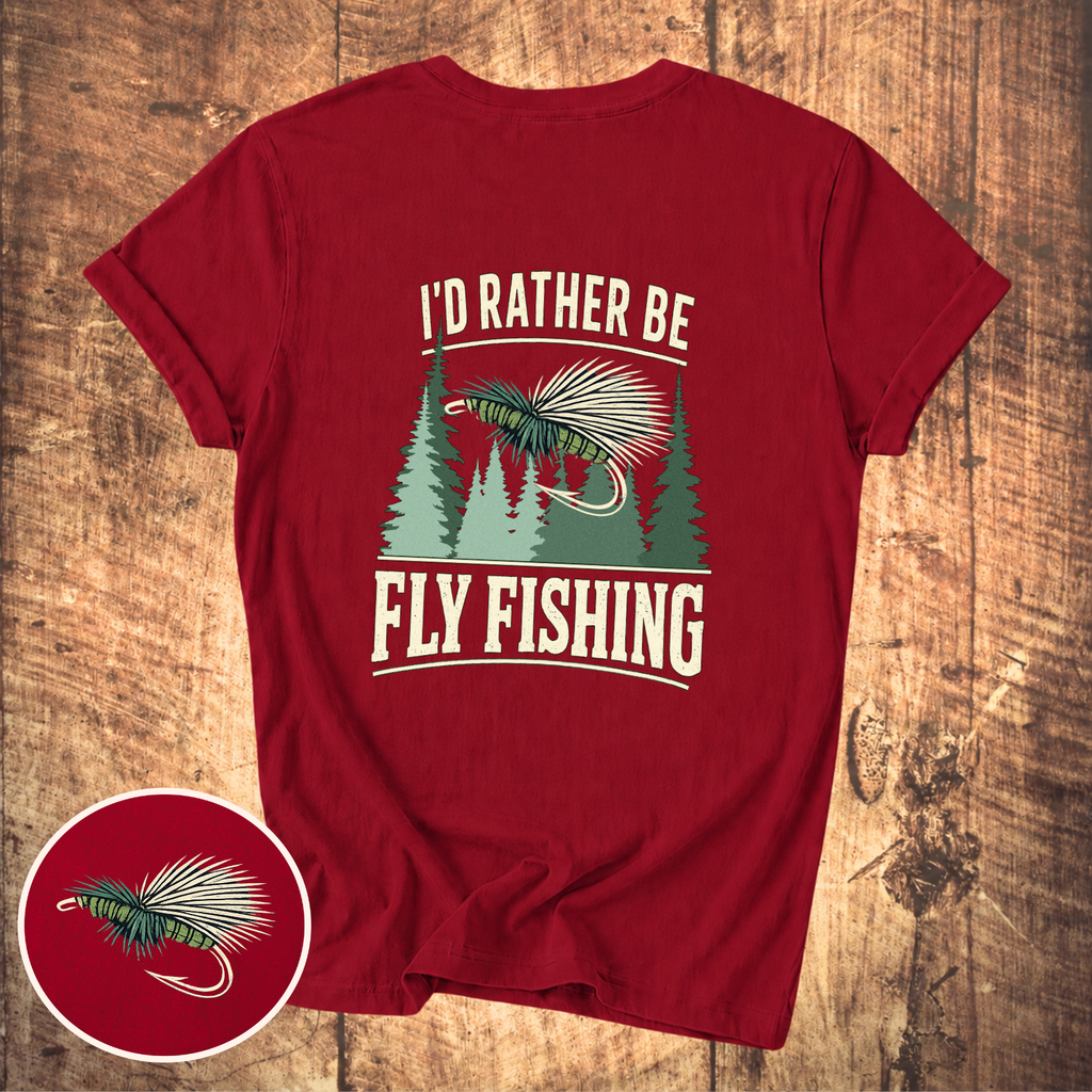 I’d Rather Be Fly Fishing T-Shirt