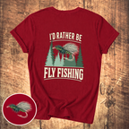 I’d Rather Be Fly Fishing T-Shirt