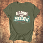 Harsh My Mellow T-Shirt
