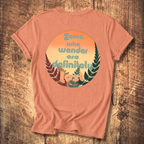 Some Who Wander Are Definitely Lost T-Shirt