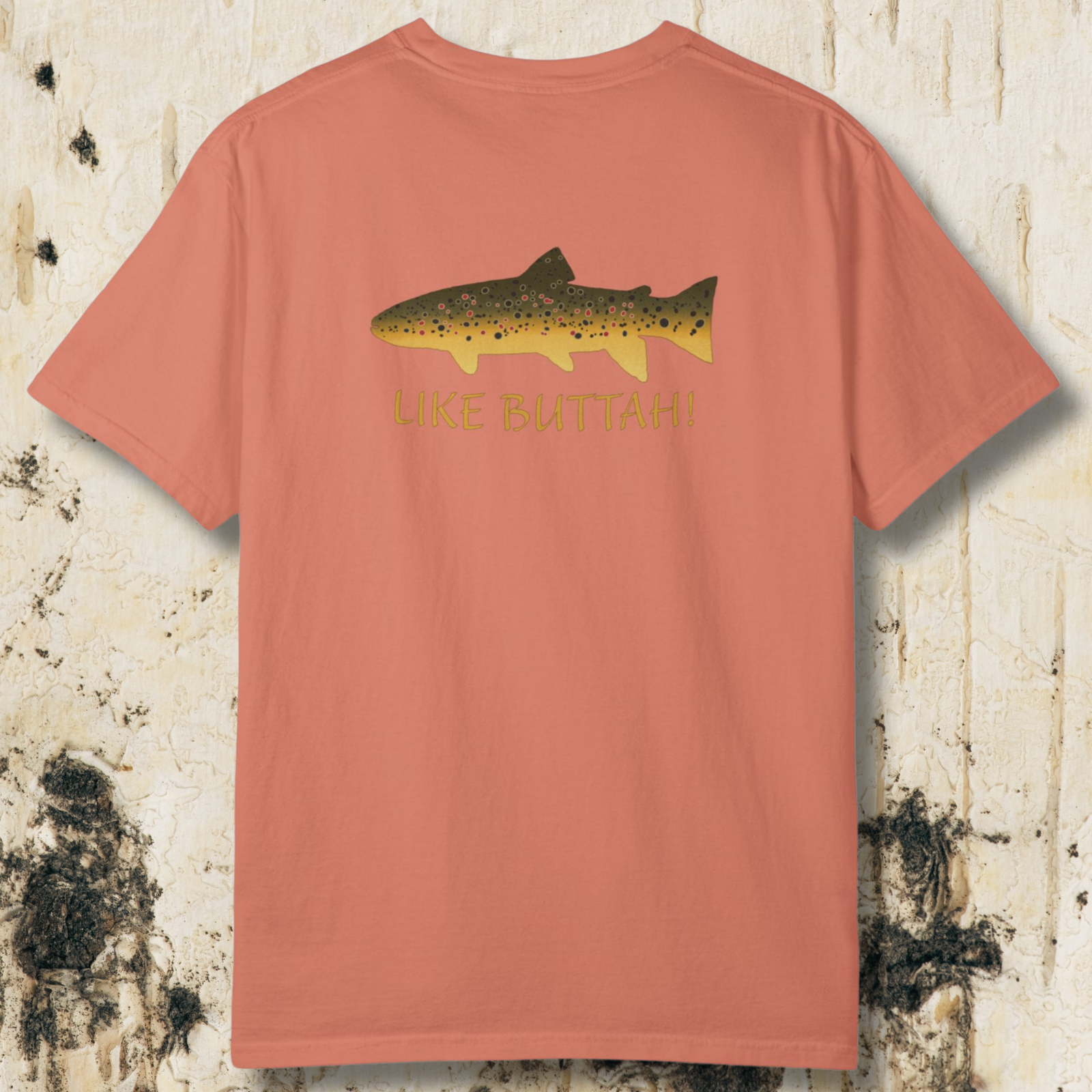 Like Buttah Brown Trout T-Shirt Back Print