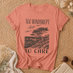 Too Windswept To Care T-Shirt