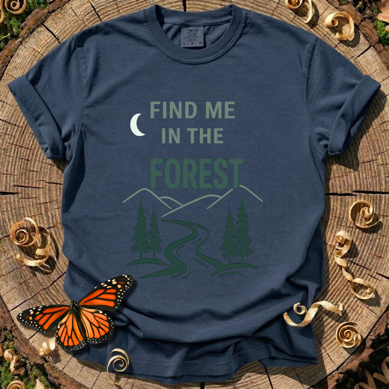 Find Me In The Forest T-Shirt