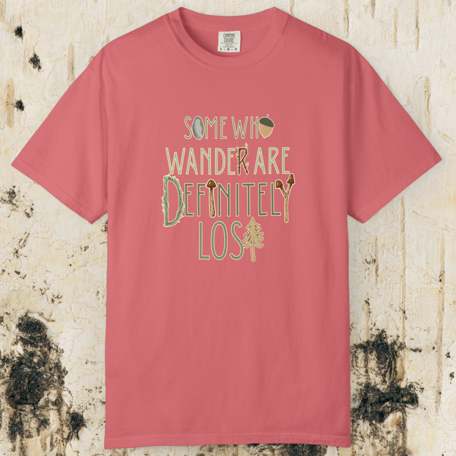 Some Who Wander Are Definitely Lost Tee