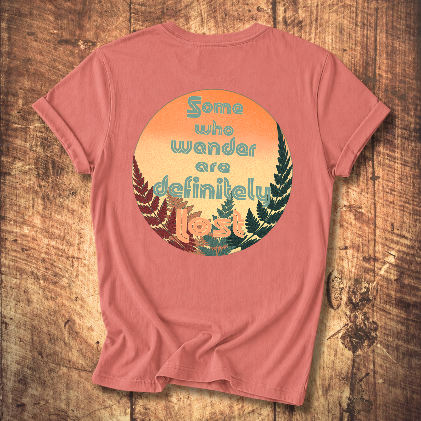 Some Who Wander Are Definitely Lost T-Shirt