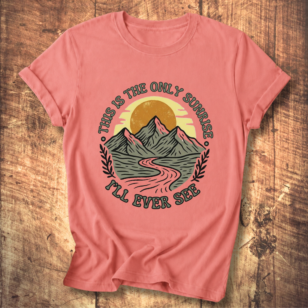 The Only Sunrise Tee