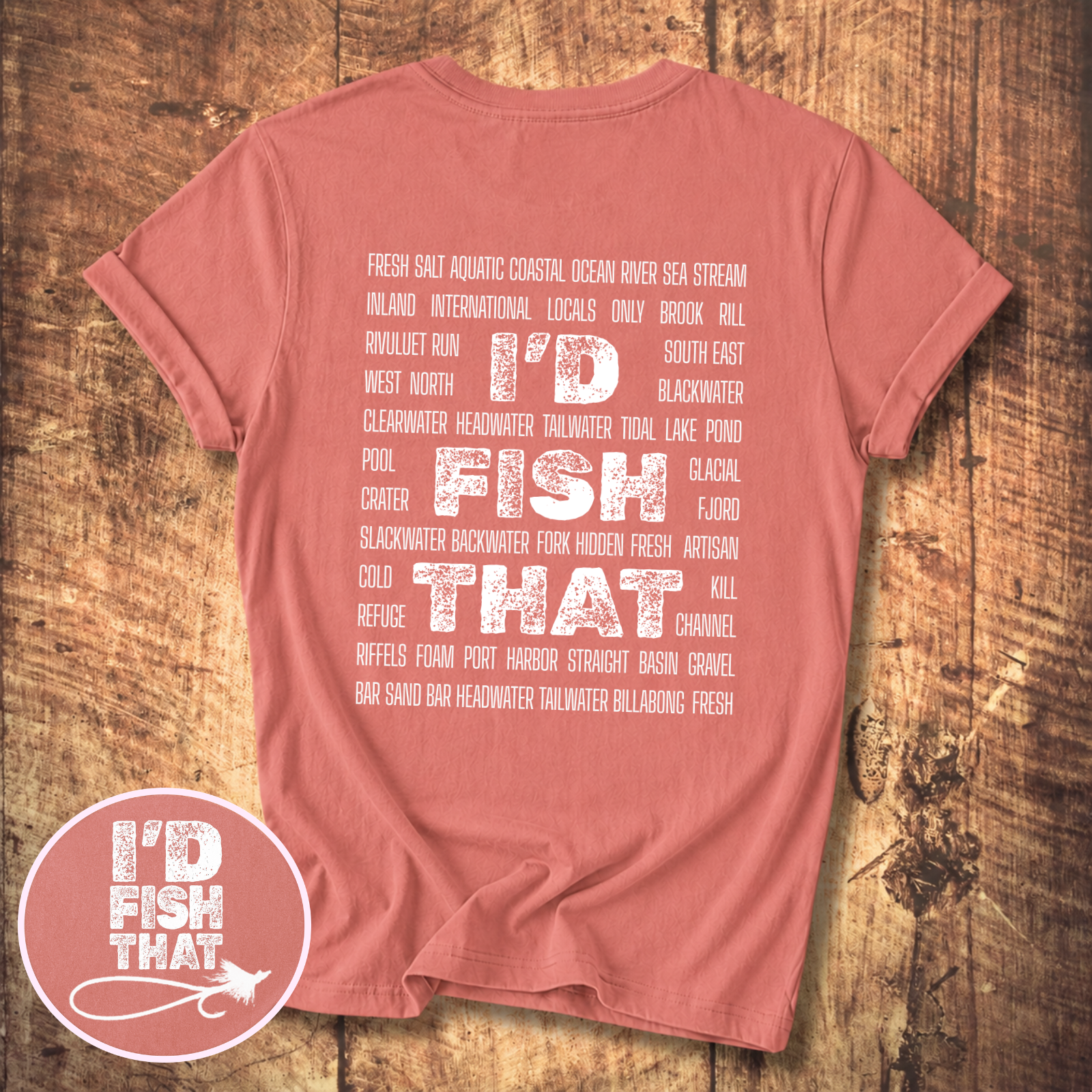 I'd Fish That T-shirt