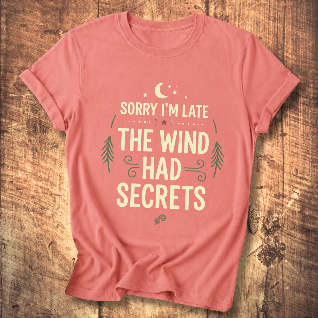 The Wind Had Secrets T-Shirt