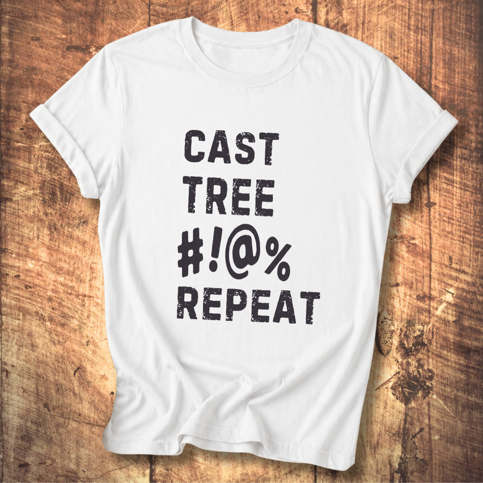 “Cast Tree #!@% Repeat” Funny Fly Fishing Tee