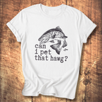 Can I Pet That Hawg? T-Shirt