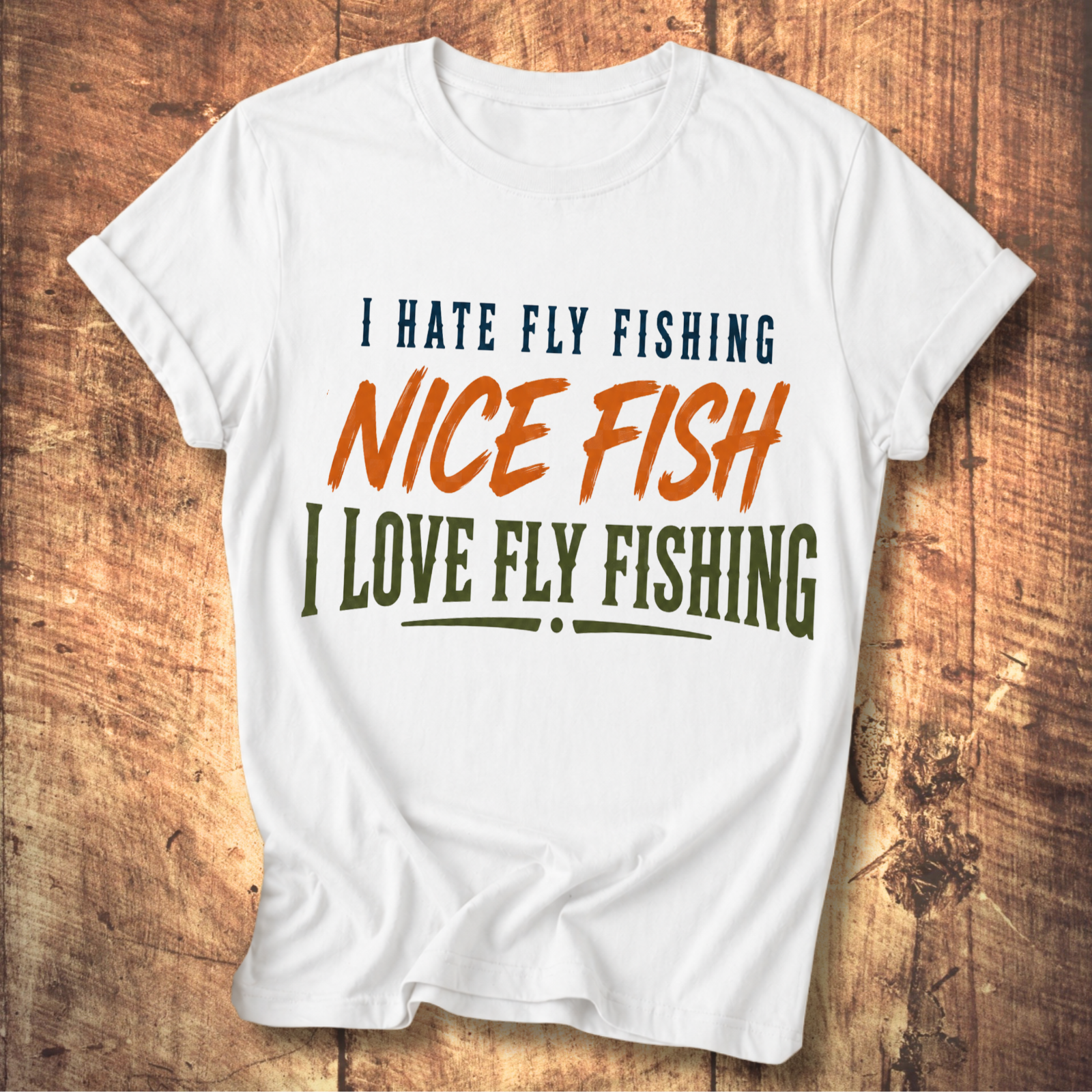 I Hate Fly Fishing T-shirt