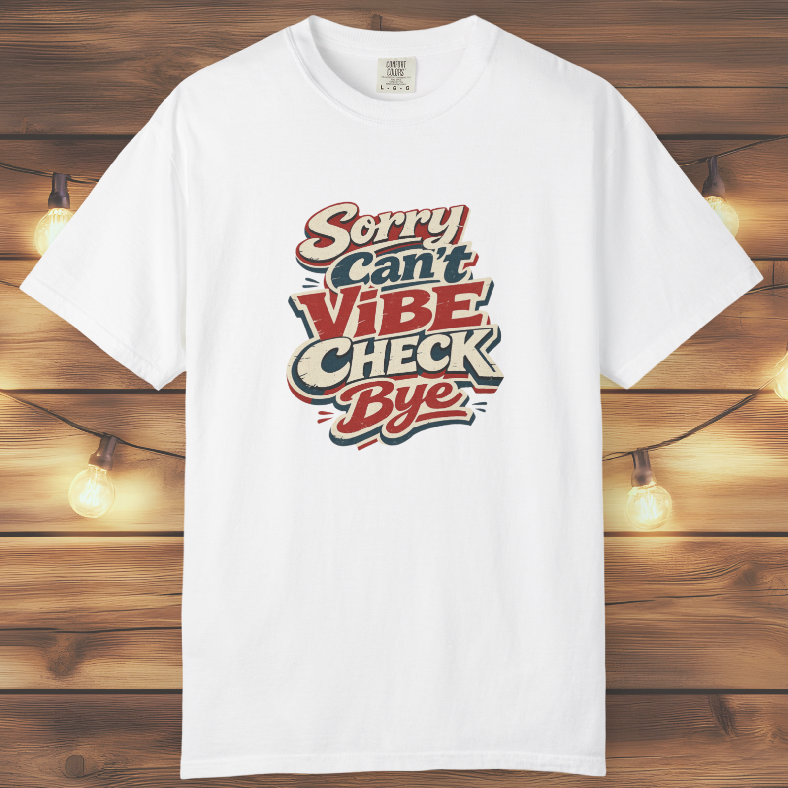 Sorry Can’t Vibe Check Bye T-Shirt