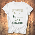 Chasing Adventure Missing Exits T-Shirt