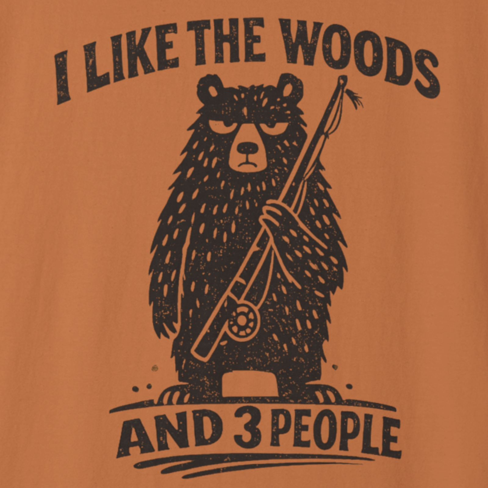 Artwork closeup of a bear graphic and text 'I Like the Woods and 3 People' on an orange background