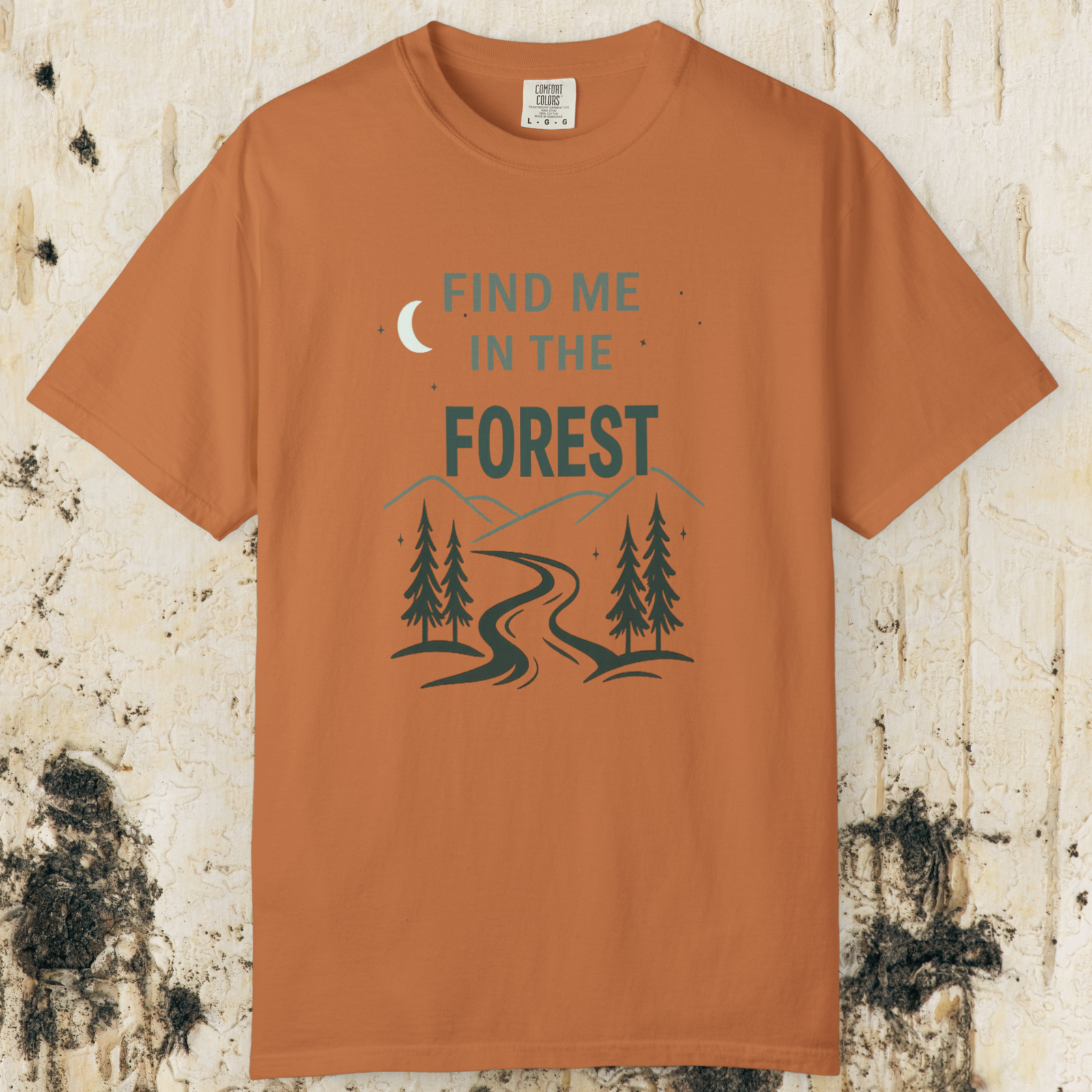 Find Me In The Forest T-Shirt