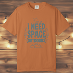 I Need Space Outdoors Shirt