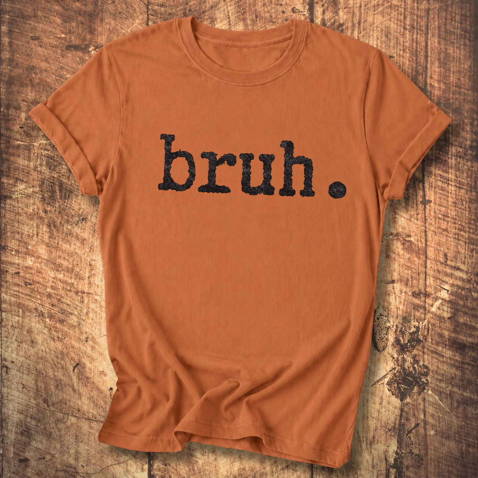 Bruh. T-Shirt