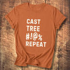 “Cast Tree #!@% Repeat” Funny Fly Fishing Tee