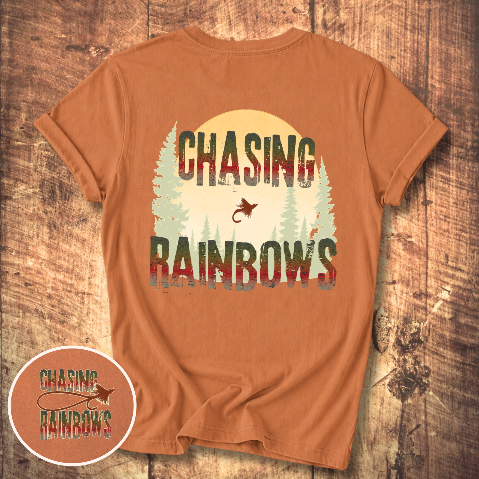 Chasing Rainbows Fly Fishing T-Shirt