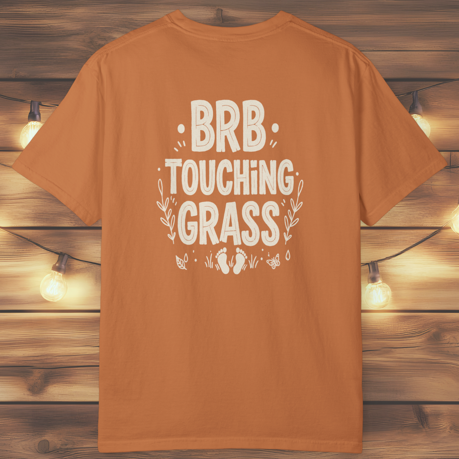 BRB Touching Grass T-Shirt