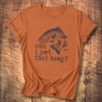 Can I Pet That Hawg? T-Shirt