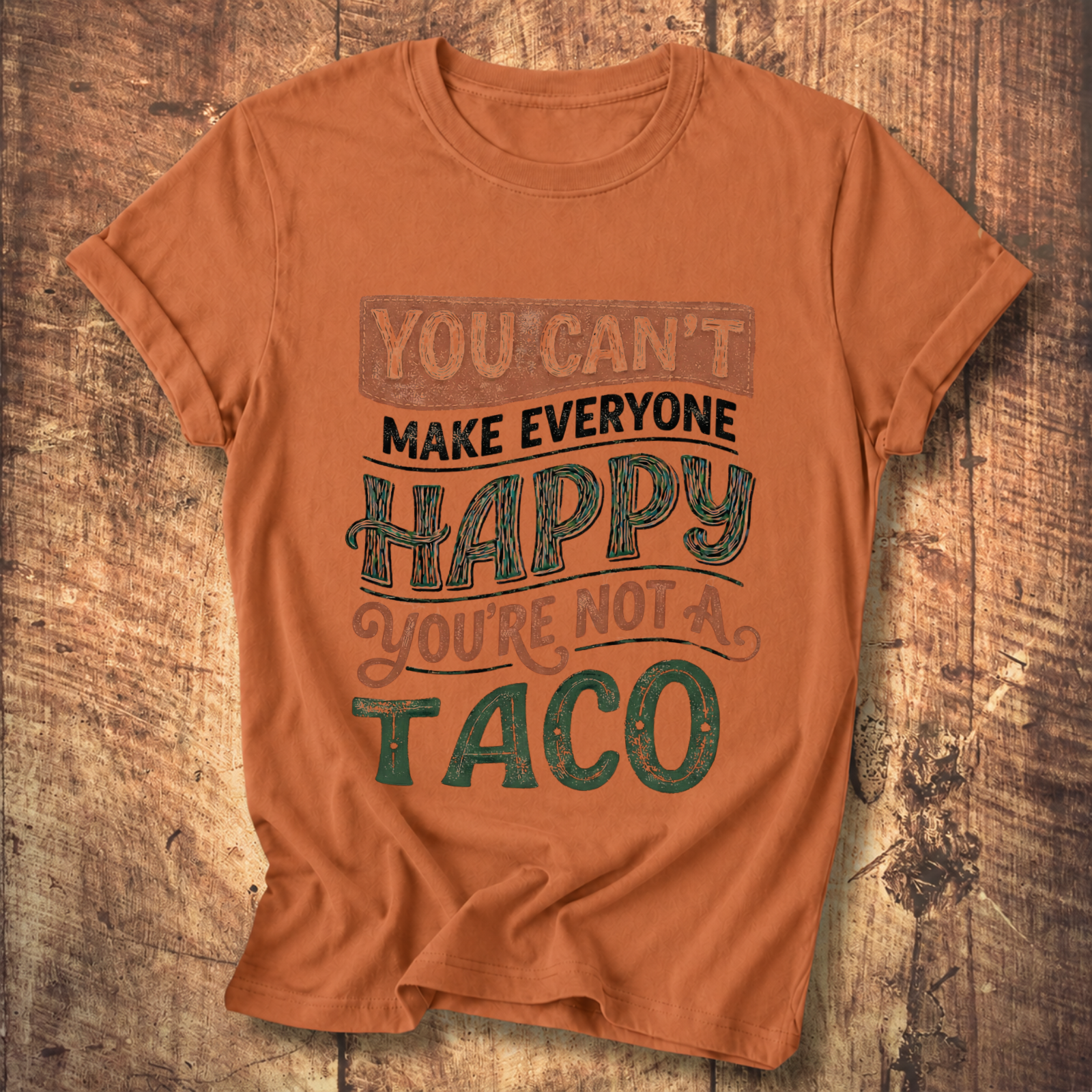 You're Not a Taco Tee