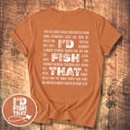I'd Fish That T-shirt