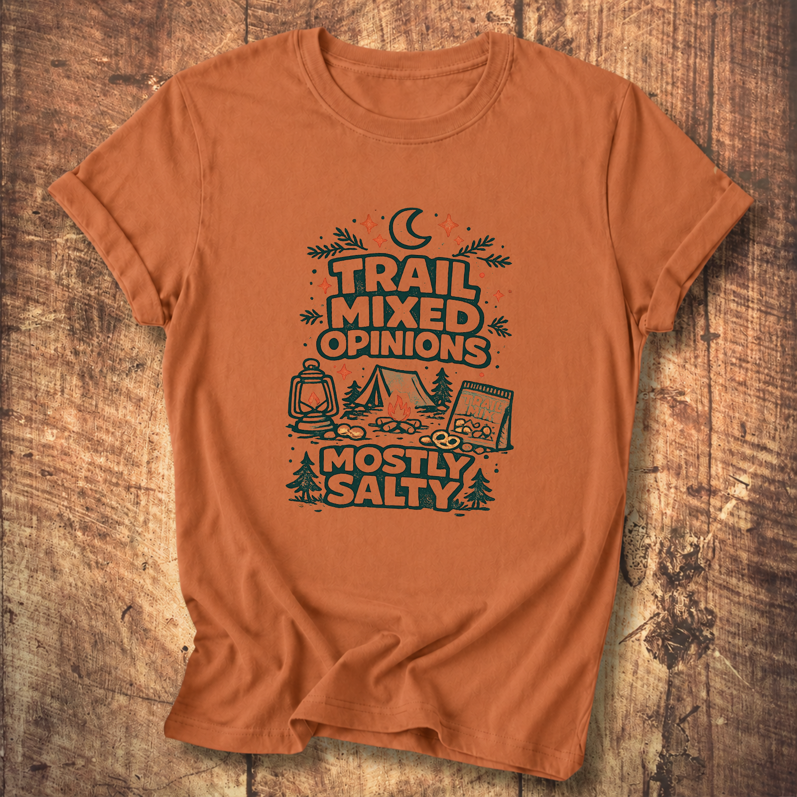 Trail Mixed Opinions, Mostly Salty T-Shirt
