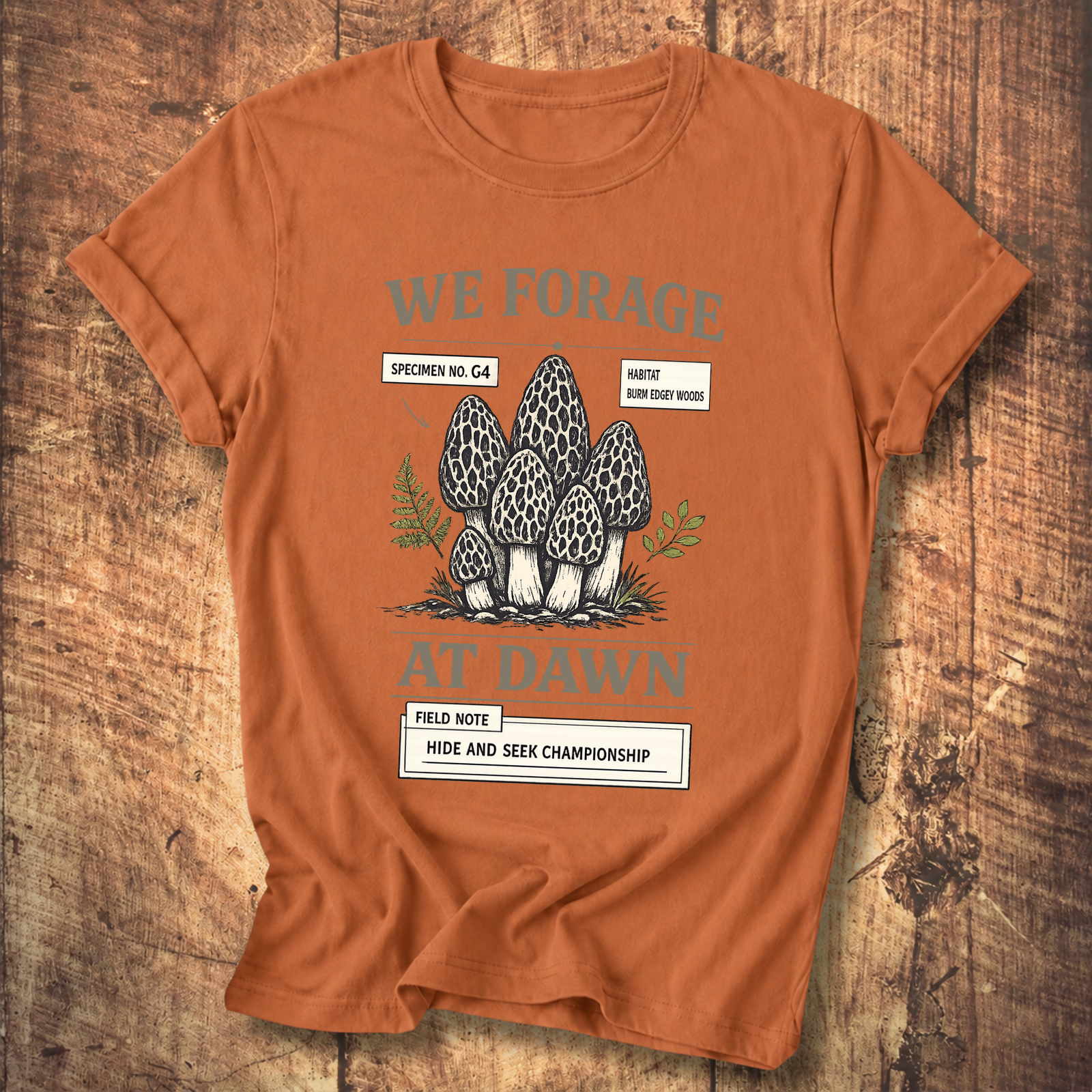 We Forage at Dawn T-Shirt